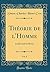 Théorie de l'Homme, Vol. 2: Intellectuel Et Moral (Classic Reprint) (French Edition)