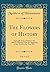 The Flowers of History, Vol. 1 of 2: Especially Such as Relate to the Affairs of Britain; From the Beginning of the World to the Year 1907 (Classic Reprint)