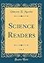 Science Readers, Vol. 5 (Classic Reprint)