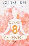 İnsanın 8 Yeteneği