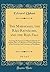 The Mahávansi, the Rájá-Ratnácari, and the Rájá-Vali,, Vol. 2 of 3: Forming the Sacred and Historical Books of Ceylon; Also, a Collection of Tracts Illustrative of the Doctrines and Literature of Buddhism (Classic Reprint)