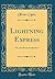 Lightning Express: Or, the Rival Academies (Classic Reprint)