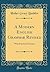 A Modern English Grammar Revised: With Practical Exercises (Classic Reprint)