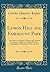 Lemon Hill and Fairmount Park: The Papers of Charles S. Keyser and Thomas Cochran, Relative to a Public Park for Philadelphia; Published in 1856 and 1872 (Classic Reprint)