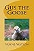 Gus the Goose
