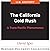 The California Gold Rush by David Igler