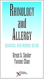 Rhinology and Allergy: Clinical Reference Guide