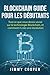 Blockchain Guide Pour Les D...