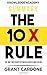 Resumen: La Regla 10x: La U...