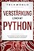 Verstarkung Lernen Mit Python: Ein No-nonsense-leitfaden Zur Beherrschung Von Bewehrungslernen Mit Verschiedenen Trainingstechniken Und Anwendungen (German Edition)