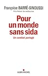 Pour un monde sans sida: Un combat partagé Pour un monde sans sida: Un combat partagé