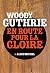 En route pour la gloire by Woody Guthrie En route pour la gloire by Woody Guthrie