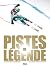 Pistes de légende: Les desc...