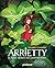 Arrietty: Le Petit Monde des Chapardeurs