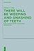 There Will Be Weeping and Gnashing of Teeth by David C Sim