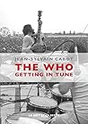 The Who : Getting in Tune