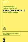 Sprachverfall?: Dynamik Wandel Variation (Jahrbuch Des Instituts Fur Deutsche Sprache) (German Edition)