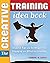 The Creative Training Idea Book: Inspired Tips and Techniques for Engaging and Effective Learning