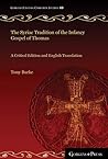 The Syriac Tradition of the Infancy Gospel of Thomas