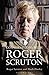 Conversations with Roger Scruton