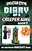 Diary of a Creeper King, Book 2 (Diary of a Creeper King #2)