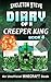 Diary of a Creeper King, Book 4 (Diary of a Creeper King #4)