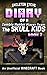 Diary of a Zombie Hunter Player Team - The Skull Kids, Book 2 (Diary of a Zombie Hunter Player Team - The Skull Kids, #2)
