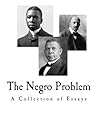 The Negro Problem by Charles W. Chesnutt The Negro Problem by Charles W. Chesnutt