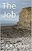 The Job