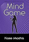 Mind Game: Book 6 of the Agent Ward Novels (6) Mind Game: Book 6 of the Agent Ward Novels (6)