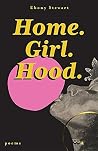 Home. Girl. Hood.