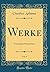 Werke, Vol. 1: Vermischte N...