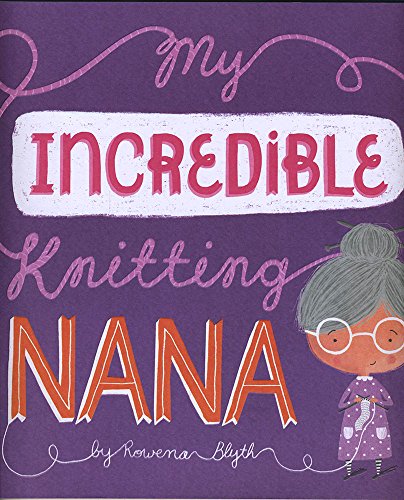 My Incredible Knitting Nana (Paperback)