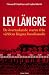 Lev längre - de överraskand...