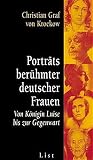 Porträts berühmter deutscher Frauen Porträts berühmter deutscher Frauen