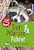 Tier- und Pflanzenführer. Kindernaturführer: Über 250 Arten und 80 Tierstimmen