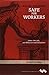 Making the World Safe for Workers: Labor, the Left, and Wilsonian Internationalism (Working Class in American History)