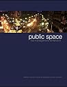 Public Space: The Management Dimension Public Space: The Management Dimension