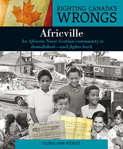 Righting Canada's Wrongs: Africville: An African Nova Scotian Community Is Demolished — and Fights Back (Hardcover)