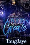 Lovers Until The Grave Lovers Until The Grave
