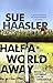 Half A World Away