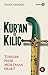 Kuran ve Kılıç - Türkler Na...