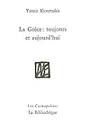 La Grèce : toujours et aujourd'hui La Grèce : toujours et aujourd'hui