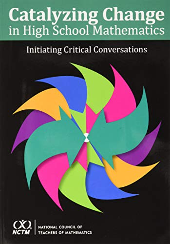 Catalyzing Change in High School Mathematics (Paperback)