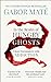 In the Realm of Hungry Ghosts: Close encounters with addiction
