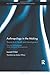Anthropology in the Making: Research in Health and Development (Routledge Studies in Anthropology)