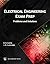 Electrical Engineering Exam Prep: Problems and Solutions (MLI Exam Prep Series)