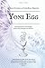 Yoni Egg: A Pedra Filosofal da Consciência Feminina (Portuguese Edition)