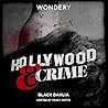 Hollywood & Crime...