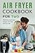 Air Fryer Cookbook for Two: Delicious and Easy Recipes for Him and for Her